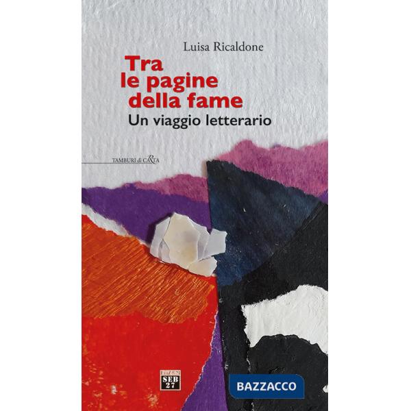Tra le pagine della fame. Un viaggio letterario