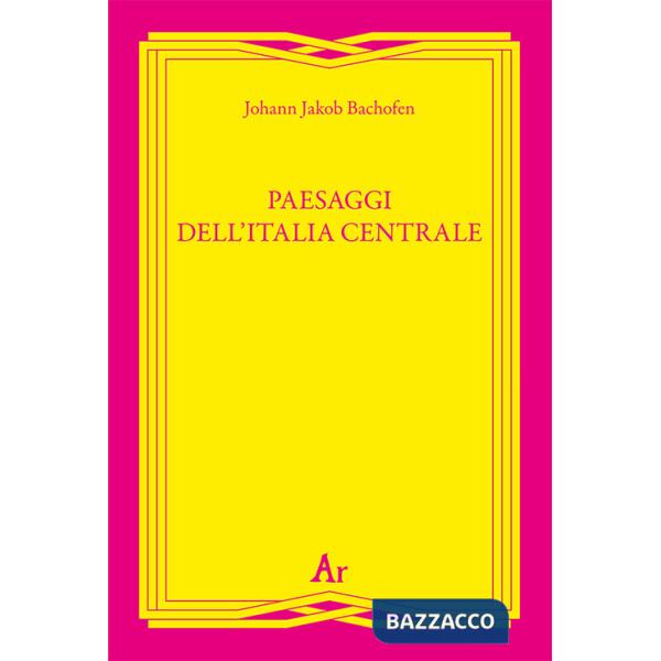 Paesaggi dell'Italia centrale