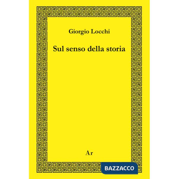 Sul senso della storia