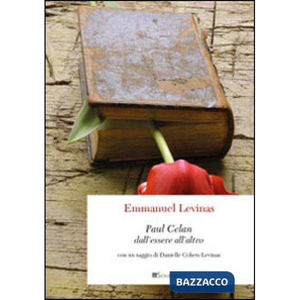 Paul Celan. Dall'essere all'altro