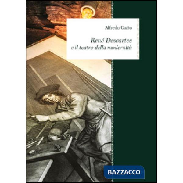 René Descartes e il teatro della modernità