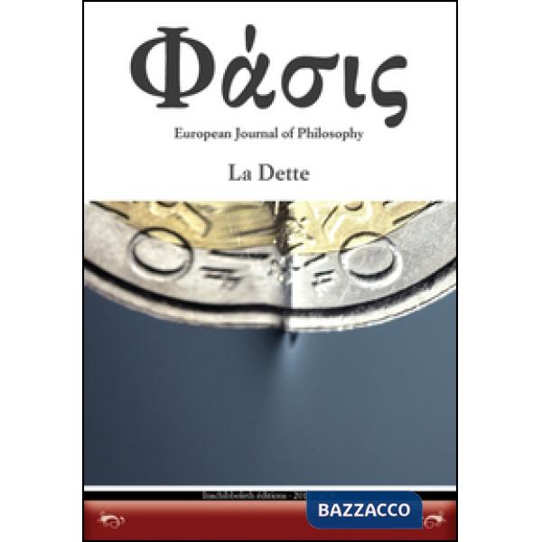 Phàsis. European journal of philosophy. Ediz. italiana e inglese. Vol. 3: La Det