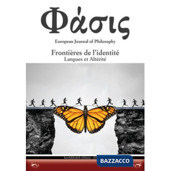 Phàsis. European journal of philosohy. Ediz. italiana, francese e spagnola. Vol.