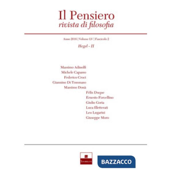 Pensiero. Rivista di filosofia (2016). Nuova ediz. (Il). Vol. 55/2: Hegel