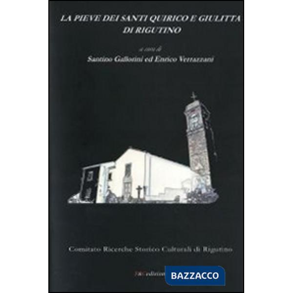 Pieve dei Santi Quirico e Giulitta di Rigutino (La)