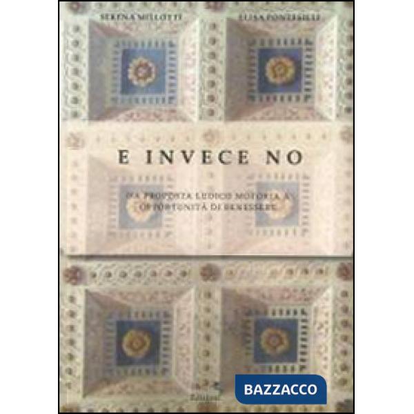 E invece no. Da prosposta ludico motoria a opportunità di benessere