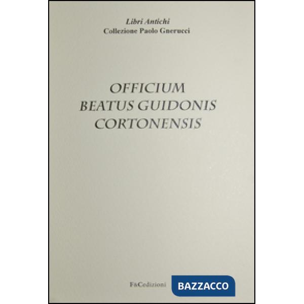 Officium beatus Guidonis Cortonensis