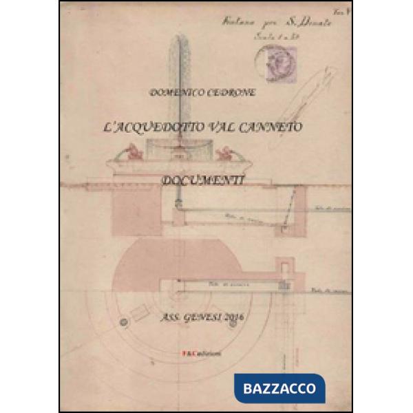 Acquedotto Val Canneto. Documenti (L')