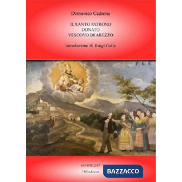 Santo patrono Donato vescovo di Arezzo (Il)