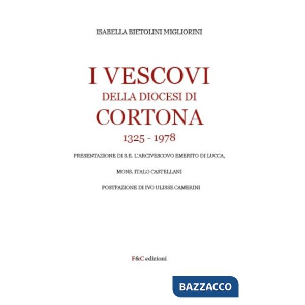 Vescovi della diocesi di Cortona 1325-1978 (I)