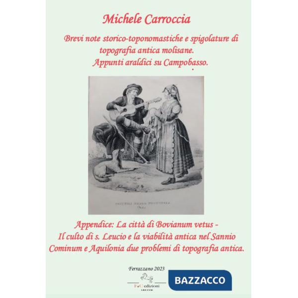 Brevi note storico-toponomastiche e spigolature di topografia antica molisane. Appunti araldici su Campobasso