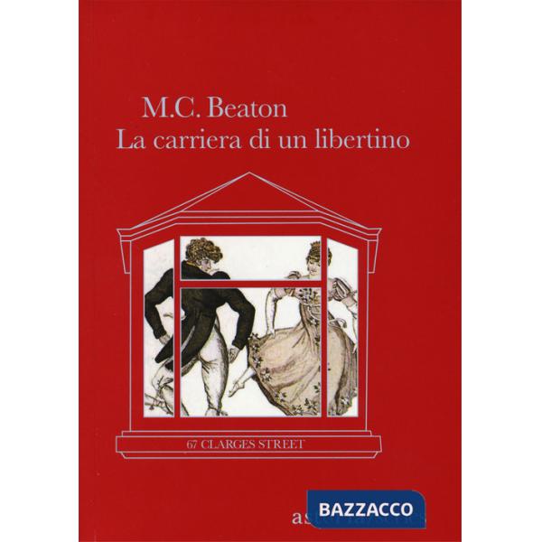 Carriera di un libertino. 67 Clarges Street (La)