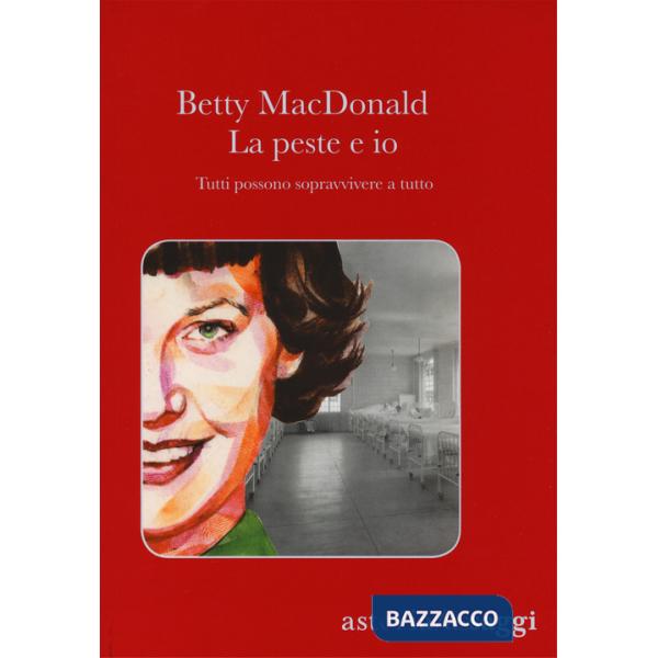 Peste e io. Tutti possono sopravvivere a tutto (La)