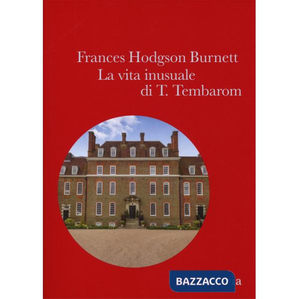 Vita inusuale di T. Tembaron (La)