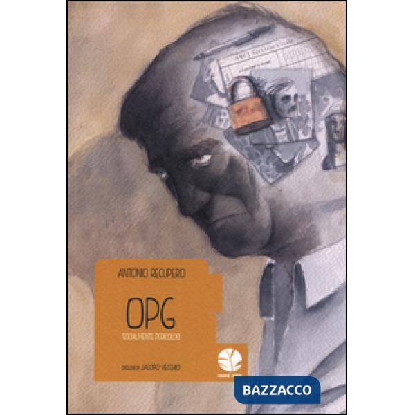 Opg. Socialmente pericolosi