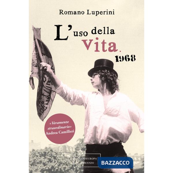 Uso della vita. 1968 (L')