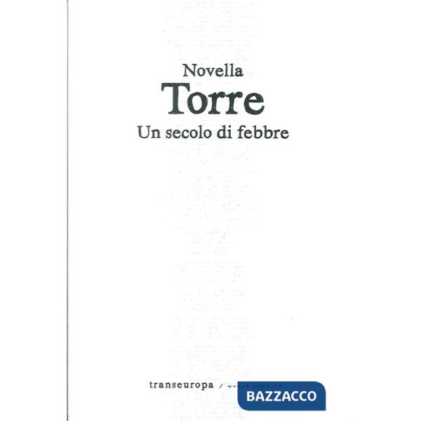 Secolo di febbre. Poesie 2006-2009 (Un)
