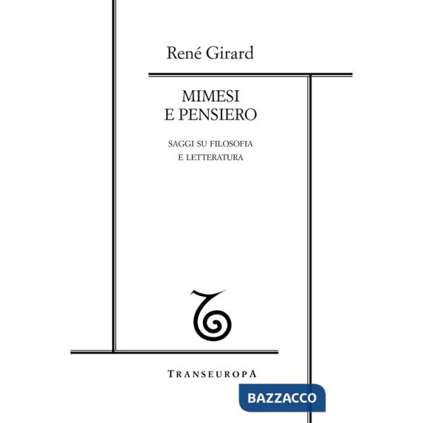 Mimesi e pensiero. Saggi su filosofia e letteratura