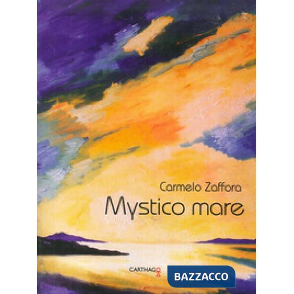 Mystico mare. Ediz. illustrata