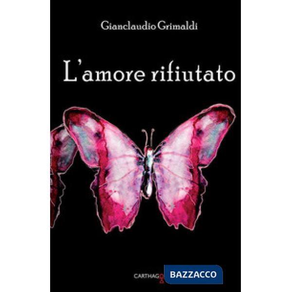 Amore rifiutato (L')