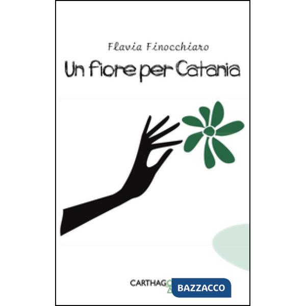 Fiore per Catania (Un)