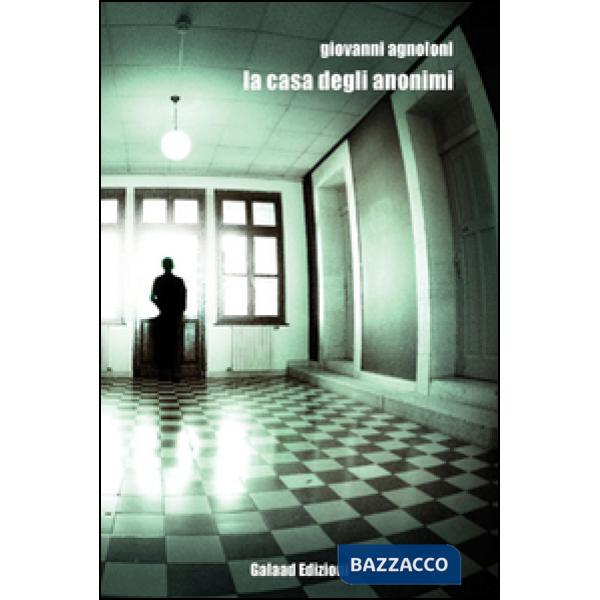Casa degli anonimi (La)