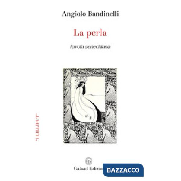 Perla. Favola senechiana (La)