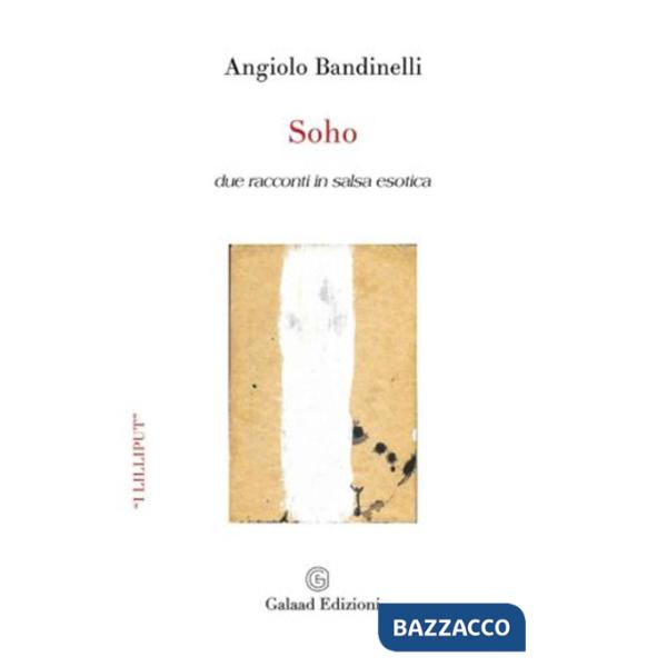 Soho. Due racconti in salsa esotica