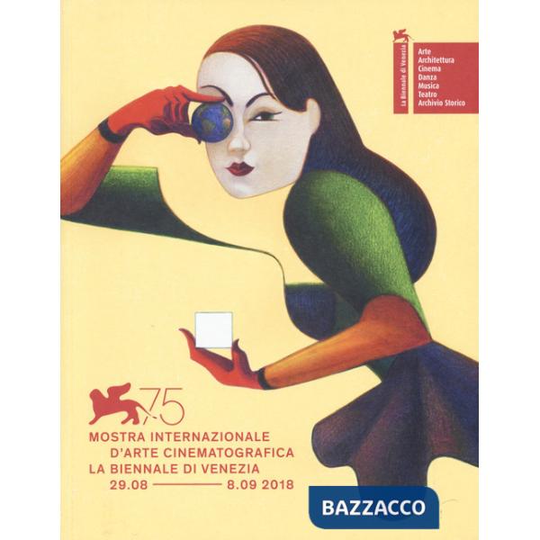 Biennale di Venezia. 75ª mostra internazionale d'arte cinematografica. Ediz. italiana e inglese (La)