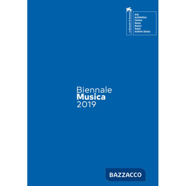 Biennale Musica 2019. Back to Europe. Ediz. italiana e inglese