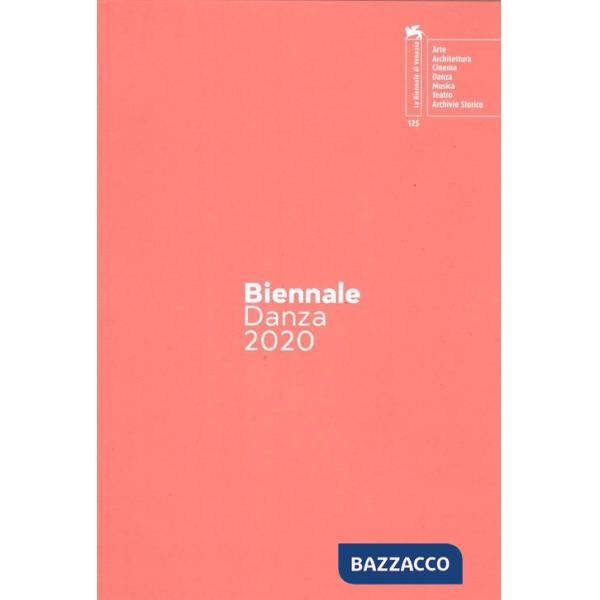 Biennale danza 2020. AnD NoW. Ediz. italiana e inglese