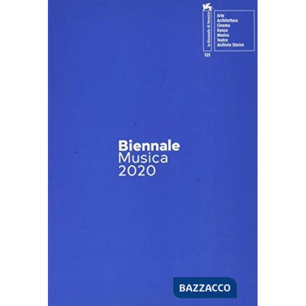 Biennale Musica 2020. Incontri. Ediz. italiana e inglese