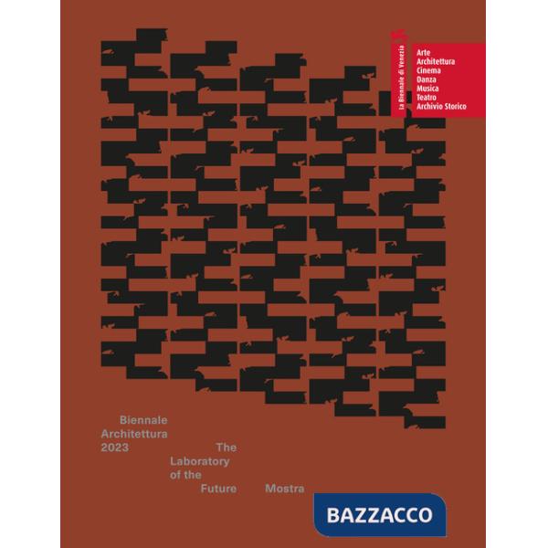 Biennale Architettura 2023. The Laboratory of the Future. Catalogo