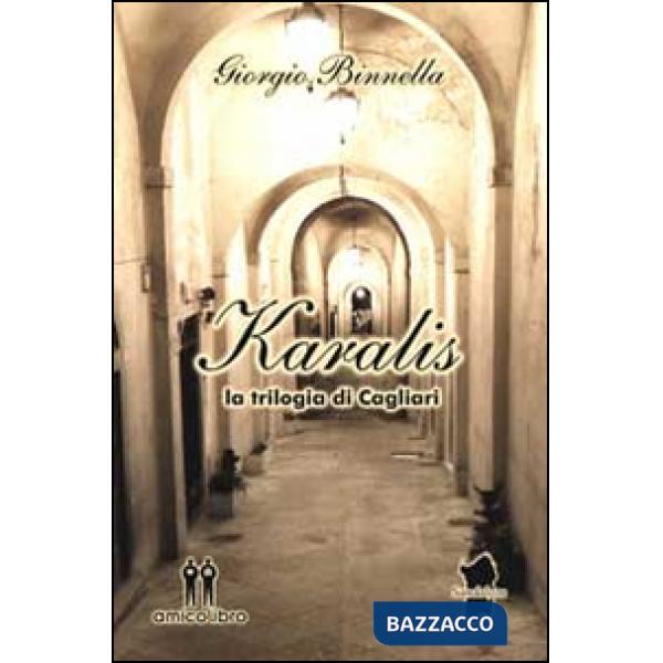 Karalis. La trilogia di Cagliari
