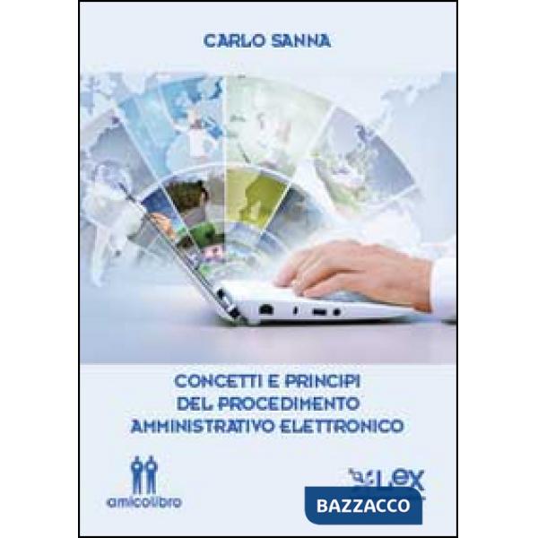 Concetti e principi del procedimento amministrativo elettronico