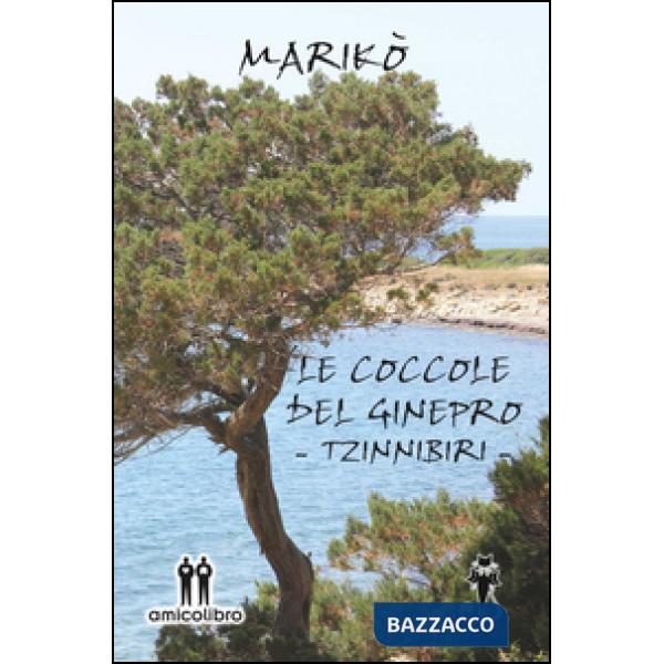 Coccole del ginepro (Le)