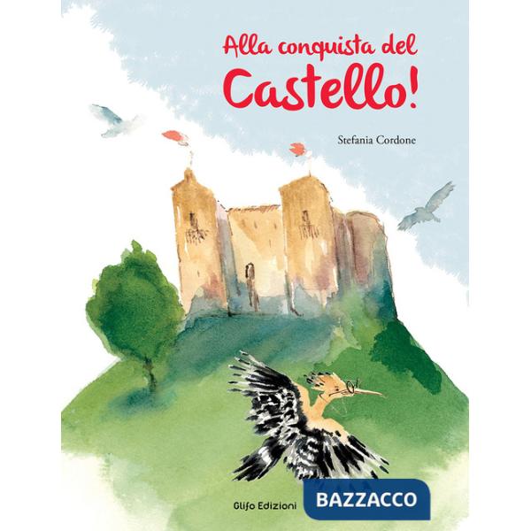 Alla conquista del Castello!