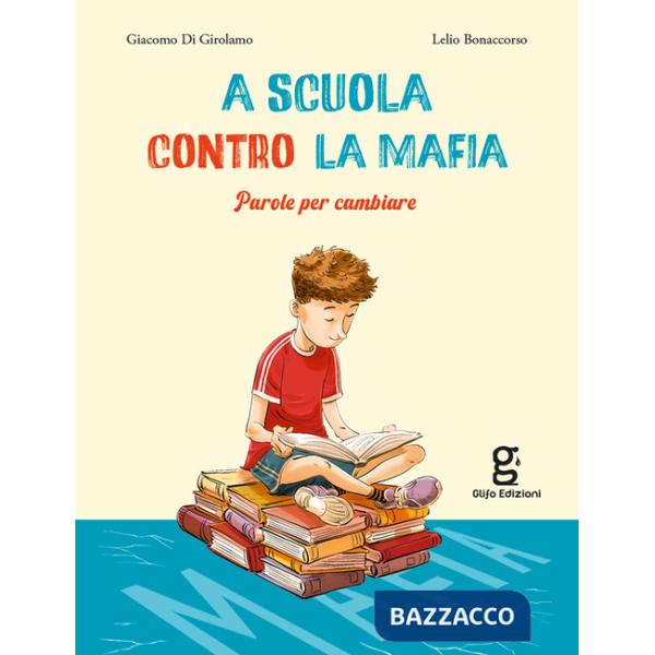 A scuola contro la mafia. Parole per cambiare