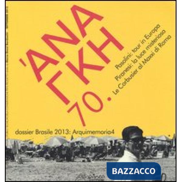'Ananke. Quadrimestrale di cultura, storia e tecniche della conservazione per il