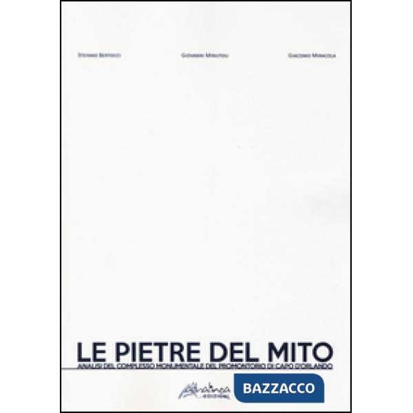 Pietre del mito. Analisi del complesso monumentale del promontorio di Capo d'Orl