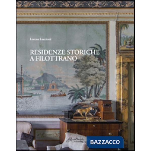 Residenze storiche a Filottrano. Ediz. illustrata