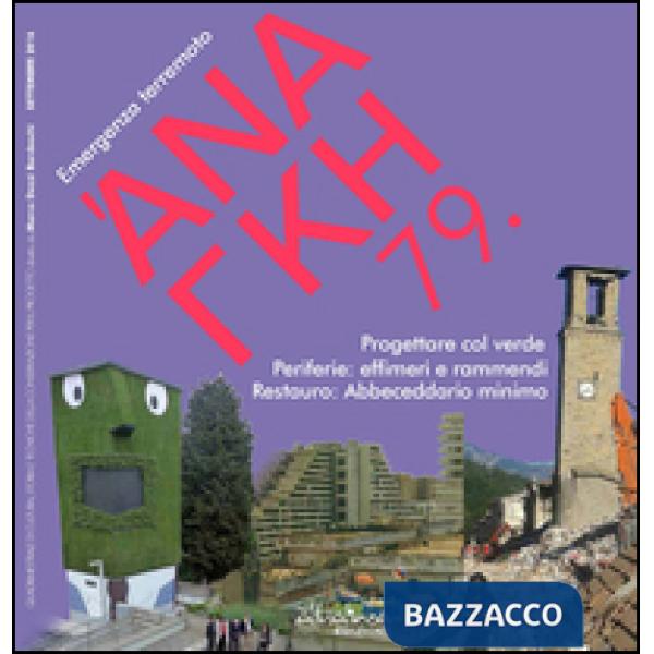 'Ananke. Quadrimestrale di cultura, storia e tecniche della conservazione per il