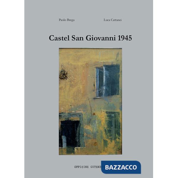 Castel San Giovanni 1945