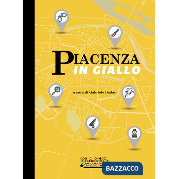 Piacenza in giallo