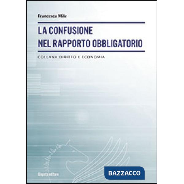 Confusione nel rapporto obbligatorio (La)
