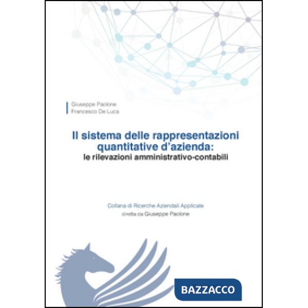 Sistema delle rappresentazioni quantitative d'azienda. Le rilevazioni amministrativo-contabili (Il)
