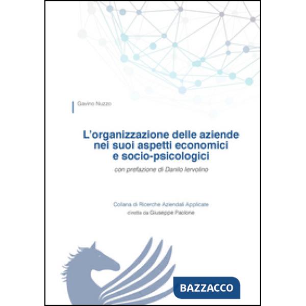 Organizzazione delle aziende nei suoi aspetti economici e socio-psicologici (L')
