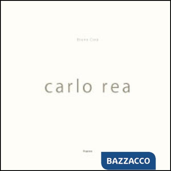 Carlo Rea. Ediz. multilingue