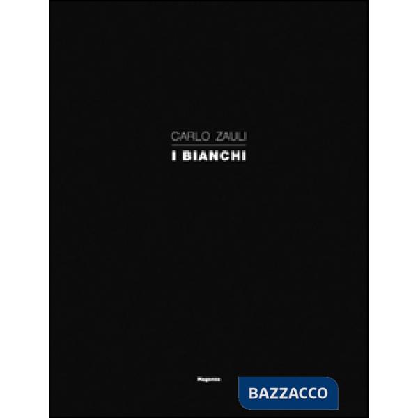 Carlo Zauli. I bianchi. Ediz. illustrata