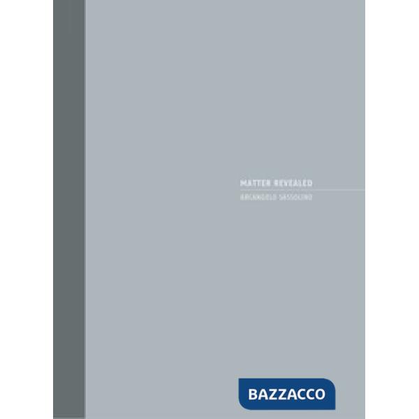 Arcangelo Sassolino. Matter revealed. Catalogo della mostra (Londra, 28 settembre-27 ottobre 2017). Ediz. italiana e inglese